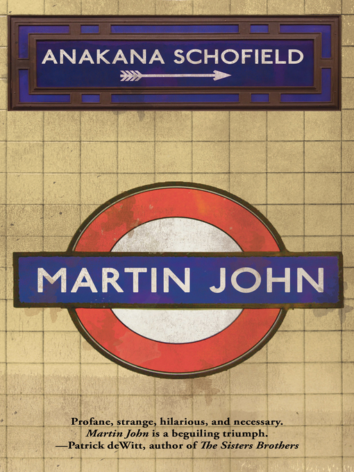 Title details for Martin John by Anakana Schofield - Available